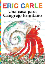 Title: Una casa para Cangrejo Ermitaï¿½o (A House for Hermit Crab), Author: Eric Carle