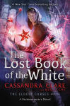Alternative view 1 of The Lost Book of the White (Eldest Curses Series #2)