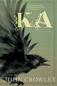 Title: Ka: Dar Oakley in the Ruin of Ymr, Author: John Crowley