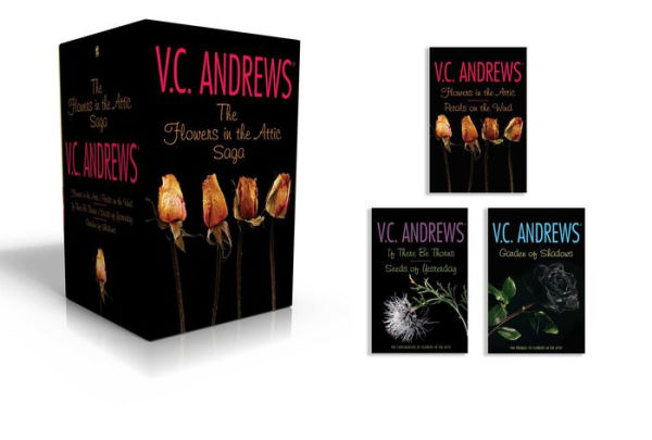 The Flowers in the Attic Saga (Boxed Set): Flowers in the Attic/Petals on the Wind; If There Be Thorns/Seeds of Yesterday; Garden of Shadows