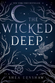 Title: The Wicked Deep, Author: Shea Ernshaw