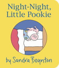 Title: Night-Night, Little Pookie, Author: Sandra Boynton