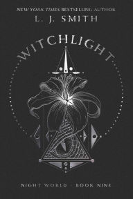 Title: Witchlight (Night World Series #9), Author: L. J. Smith