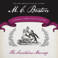 Title: The Scandalous Marriage, Author: M. C. Beaton