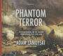 Phantom Terror: Political Paranoia and the Creation of the Modern State, 1789-1848