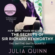 The Secrets of Sir Richard Kenworthy (Smythe-Smith Quartet #4)