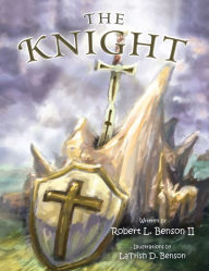 Title: The Knight, Author: Robert L. Benson II