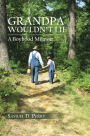 Grandpa Wouldn't Lie: A Boyhood Memoir