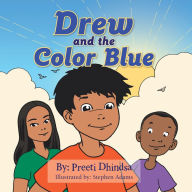 Title: Drew and the Color Blue, Author: Preeti Dhindsa