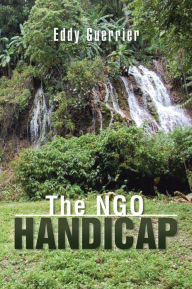 Title: The NGO Handicap, Author: Eddy Guerrier