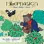 Hibernation: Honey Badger Attack