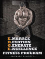 E.Mbrace D.Evotion G.Enerate E.Xcellence Fitness Program