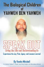 The Biological Children of Yahweh Ben Yahweh Speak Out