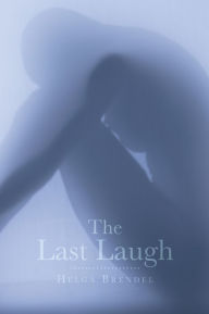 Title: The Last Laugh, Author: Helga Brendel