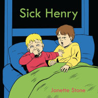 Title: Sick Henry, Author: Janette Stone
