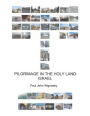 Pilgrimage in the Holy Land: Israel