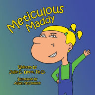Title: Meticulous Maddy, Author: Julie C. Hook