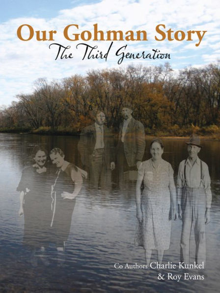 Our Gohman Story: The Third Generation