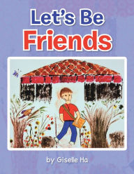 Title: Let's Be Friends, Author: Giselle Ha