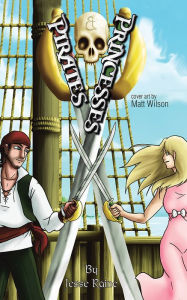 Title: Pirates and Princesses, Author: Jesse Raine