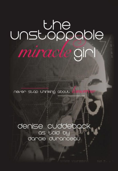The Unstoppable Miracle Girl