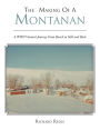 The Making of a Montanan: A WWII Veteran's Journey from Ranch to Hell