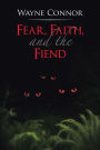 Fear, Faith, and the Fiend