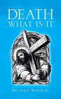 Death What Is It