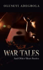War Tales: And Other Short Stories