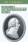 $Economics, $Entrepreneurship, $Ethics: The E s of Business