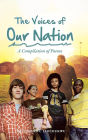 The Voices of Our Nation: A Compilation of Poems