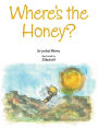 Where's the Honey?