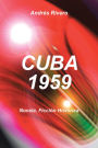 CUBA 1959: Novela. Ficción Histórica