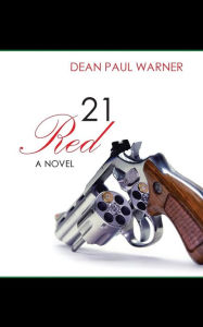 Title: 21 Red, Author: Dean Paul Warner