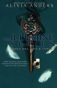 Title: The Illumine Series: Books 1, 2 & 3, Author: Alivia Anders