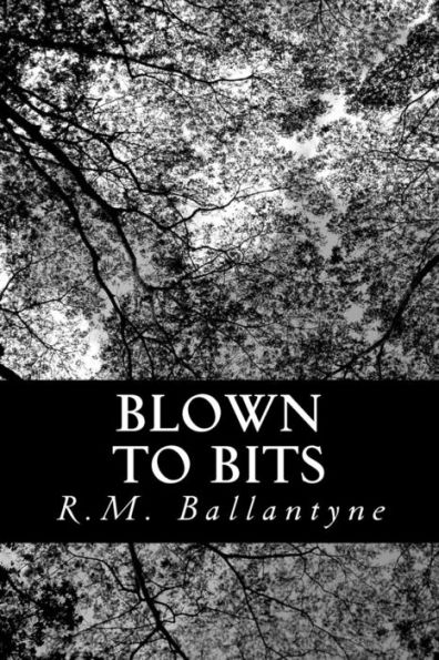 Blown to Bits: or, The Lonely Man of Rakata