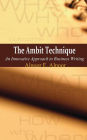 The Ambit Technique: An Innovative Approach to Business Writing
