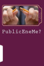 PublicEneMe?