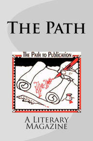 The Path volume 2 Number 2: A Literary Magazine