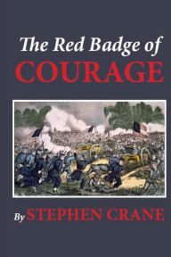 Title: The Red Badge of Courage, Author: Stephen Crane