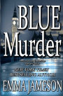 Blue Murder (Lord & Lady Hetheridge, #2)