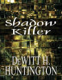 Shadow Killer