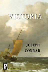 Title: Victoria, Author: Joseph Conrad