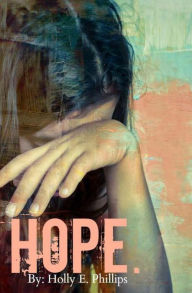 Title: Hope., Author: Holly Phillips