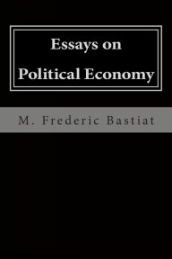 essay on political economy essay on political economy