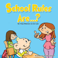 Title: School Rules Are...?, Author: Jennifer Lackgren