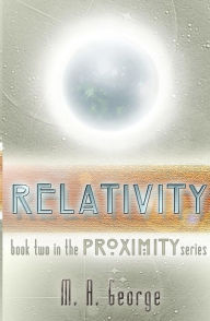 Title: Relativity, Author: M A George