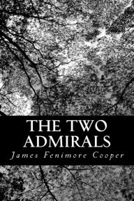 Title: The Two Admirals, Author: James Fenimore Cooper