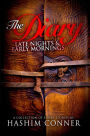 The Diary: Late Nights & Early Mornings