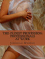 The Oldest Profession: Professionals at Work